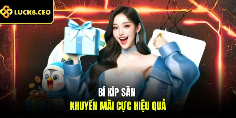 Bí kíp săn khuyến mãi cực hiệu quả