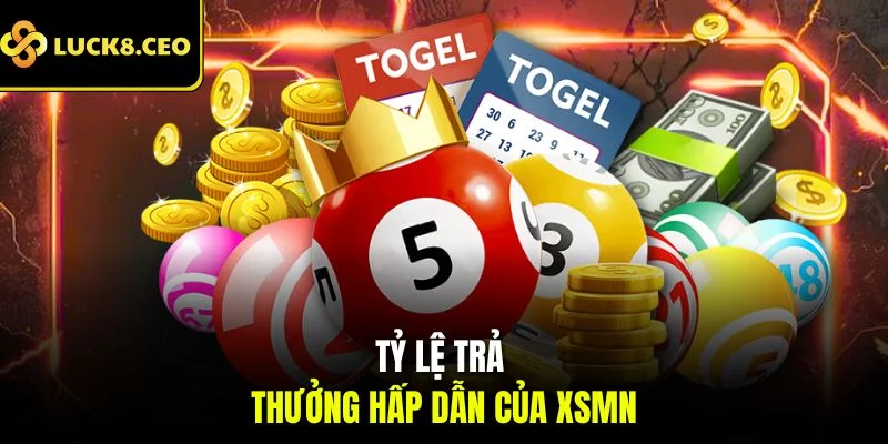 Tỷ lệ trả thưởng hấp dẫn của XSMN